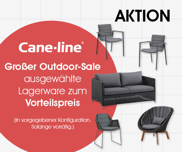 Großer Cane-line Outdoor Sale – Lagerware zum Vorteilspreis: Jetzt zum Aktionspreis