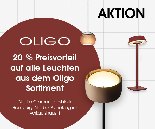 20 % Preisvorteil auf alle Oligo Leuchten im Cramer Flagship: Jetzt zum Aktionspreis