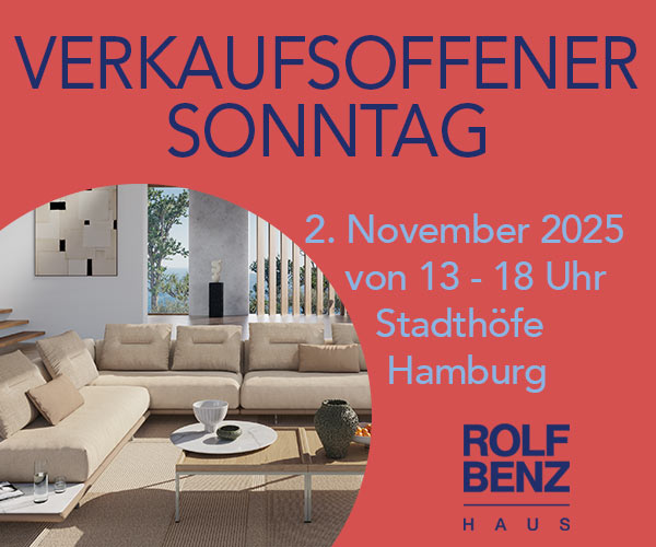 Verkaufsoffener Sonntag im Rolf Benz Haus Hamburg am 2.11. von 13-18 Uhr: Rolf Benz Haus Hamburg