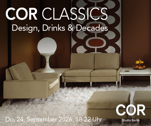 COR Classics: Design, Drinks & Decades am Do, 24.9. in Berlin: COR Studio Berlin