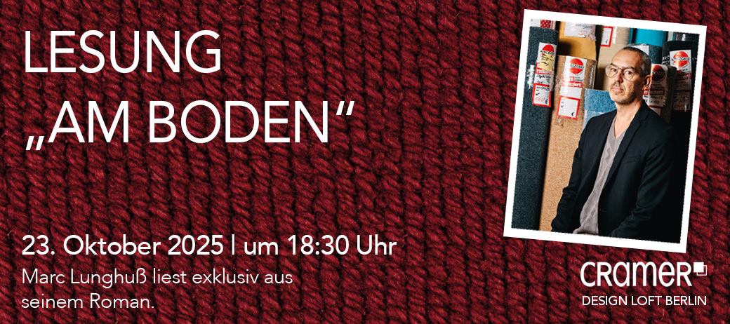 Lesung Am Boden im Design Loft Berlin am 23.10. um 18:30 Uhr: Cramer Design Loft