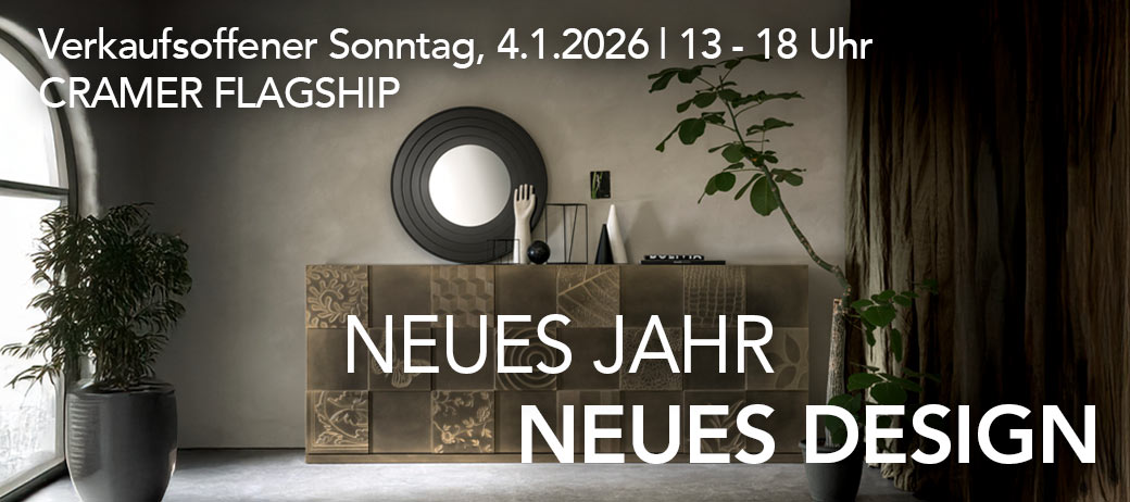 Neues Jahr � Neues Design am So, 4.1. von 13-18 Uhr: Cramer Flagship