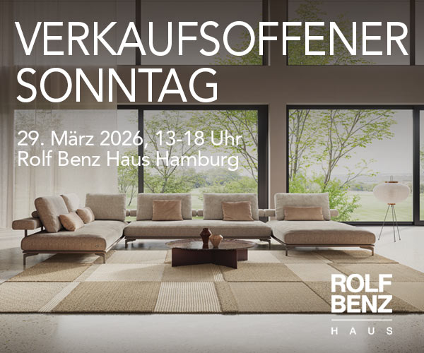 Verkaufsoffener Sonntag im Rolf Benz Haus Hamburg am 29.3.: Rolf Benz Haus Hamburg